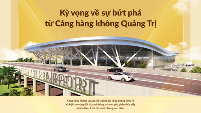 Kỳ vọng về sự bứt phá từ Cảng hàng không Quảng Trị